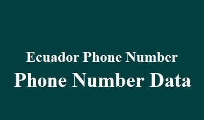 Ecuador Phone Number